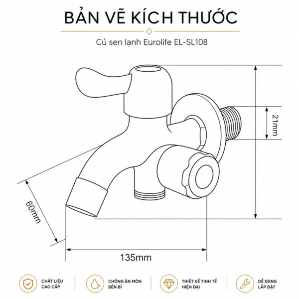 Bản vẽ kích thước củ sen lạnh Eurolife EL-SL108 thể hiện rõ cấu trúc tổng thể, chiều dài thân, độ nhô vòi xả và ren kết nối 21mm. Hình ảnh giúp website giới thiệu làm rõ thiết kế kỹ thuật, tính đồng bộ và khả năng tương thích lắp đặt của sản phẩm.