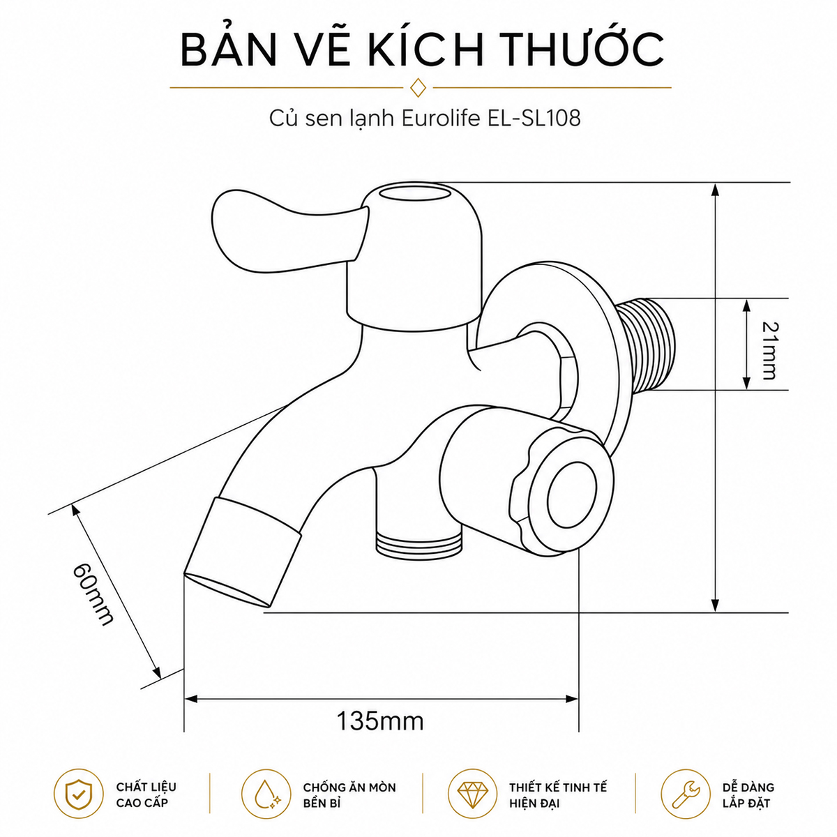Bản vẽ kích thước củ sen lạnh Eurolife EL-SL108 thể hiện rõ cấu trúc tổng thể, chiều dài thân, độ nhô vòi xả và ren kết nối 21mm. Hình ảnh giúp website giới thiệu làm rõ thiết kế kỹ thuật, tính đồng bộ và khả năng tương thích lắp đặt của sản phẩm.