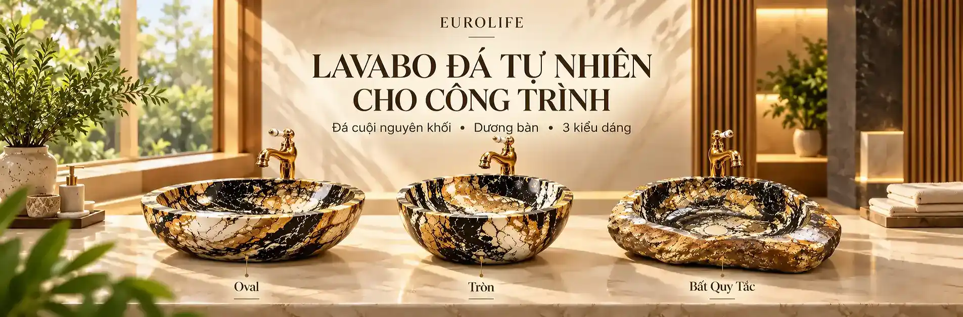 Banner lavabo đá tự nhiên cho công trình Eurolife phân loại ba mẫu đá cuội nguyên khối